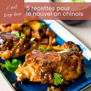 5 recettes faciles pour le nouvel an chinois - la cerise sur le maillot